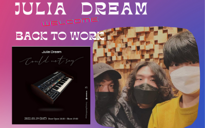 Henecia artists : Julia Dream welcome back