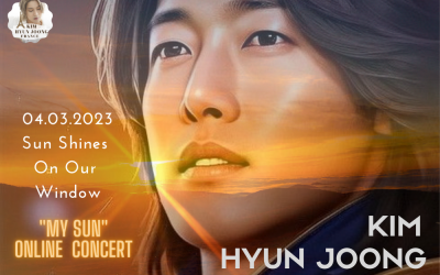 Kim Hyun Joong : 04.03.2023 – LIVE & ONLINE CONCERT 🔆🔆 “MY SUN”