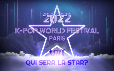 Korea in France : KPOP World Festival 2022 Paris
